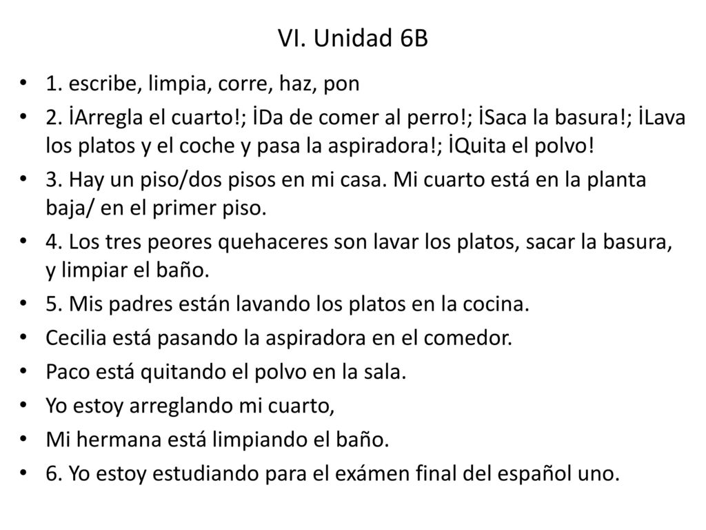 VI. Unidad 6B 1. escribe, limpia, corre, haz, pon
