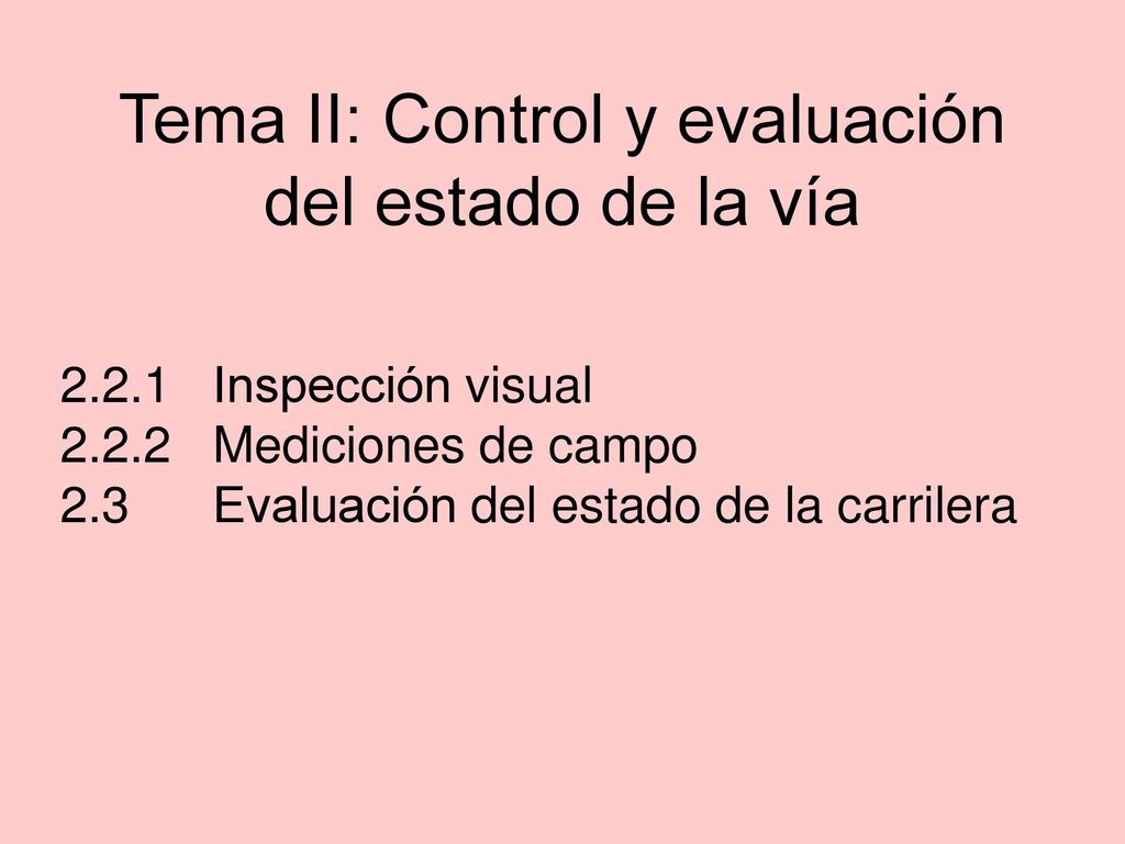 Tema II: Control y evaluación del estado de la vía