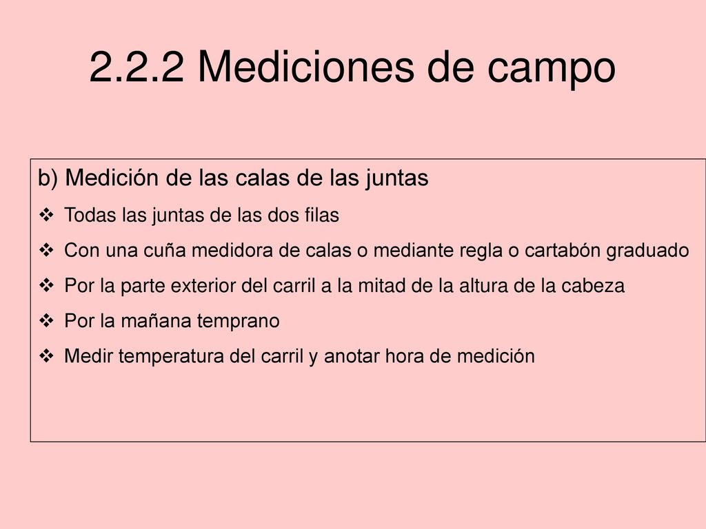 2.2.2 Mediciones de campo b) Medición de las calas de las juntas