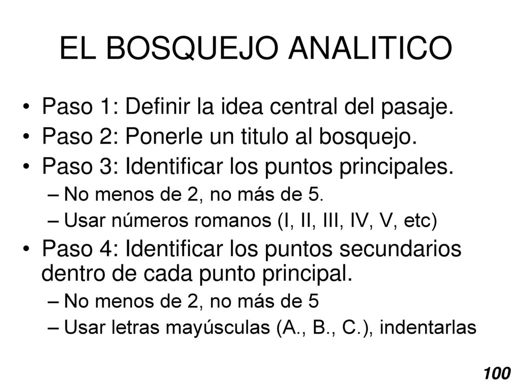 EL BOSQUEJO ANALITICO Paso 1: Definir la idea central del pasaje.