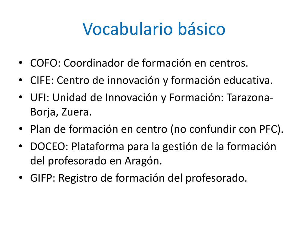 Vocabulario básico COFO: Coordinador de formación en centros.