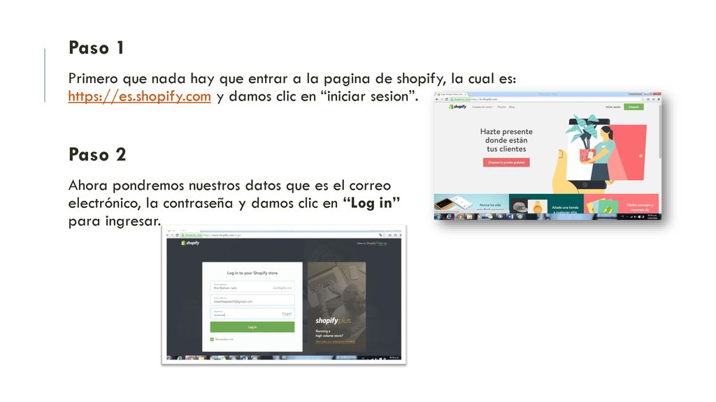 Paso 1 Primero que nada hay que entrar a la pagina de shopify, la cual es:   y damos clic en iniciar sesion .