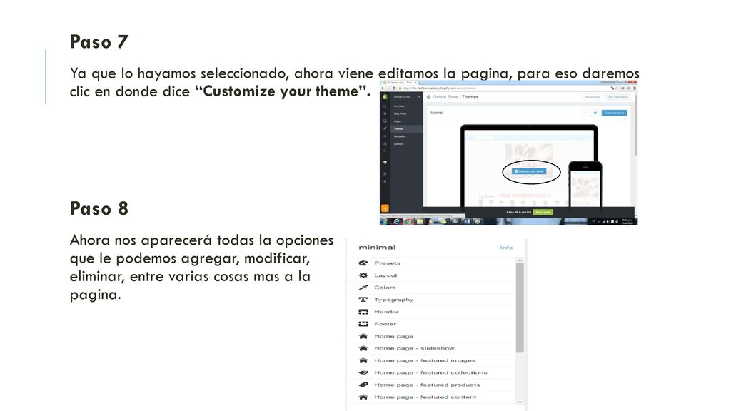 Paso 7 Ya que lo hayamos seleccionado, ahora viene editamos la pagina, para eso daremos clic en donde dice Customize your theme .