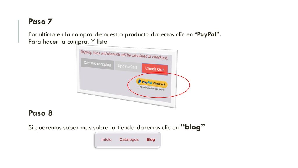 Paso 7 Por ultimo en la compra de nuestro producto daremos clic en PayPal . Para hacer la compra. Y listo.