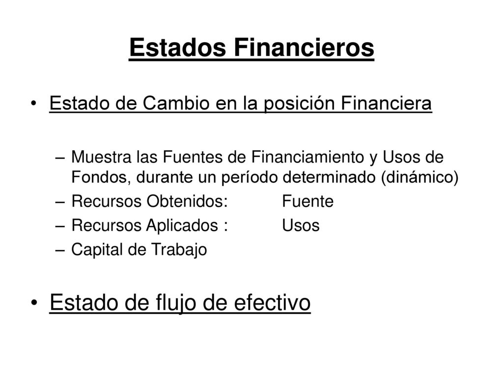 Estados Financieros Estado de flujo de efectivo