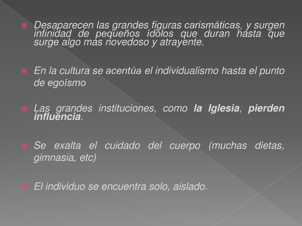 Desaparecen las grandes figuras carismáticas, y surgen infinidad de pequeños ídolos que duran hasta que surge algo mas novedoso y atrayente.