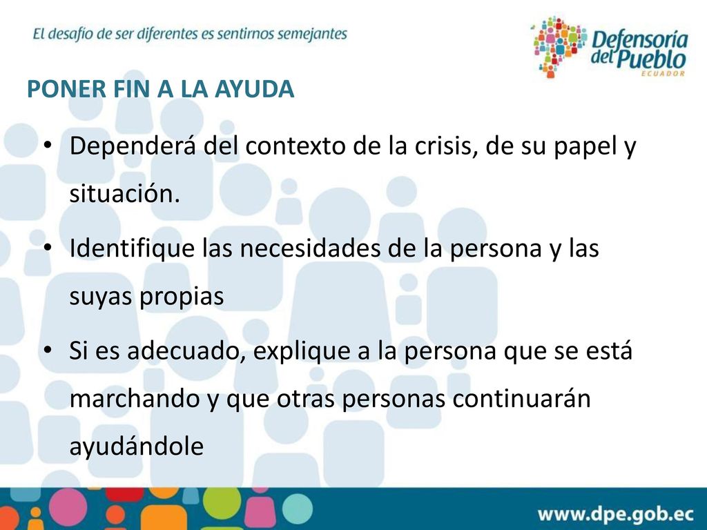 Dependerá del contexto de la crisis, de su papel y situación.
