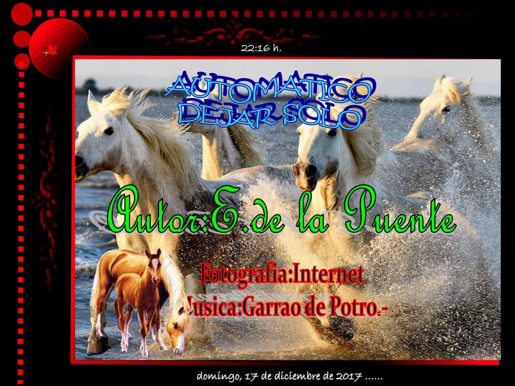 Musica:Garrao de Potro.- domingo, 17 de diciembre de 2017 ……