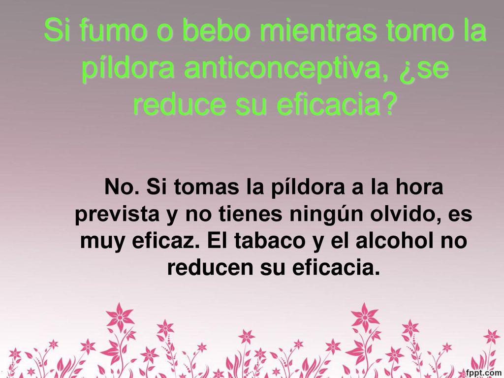 Si fumo o bebo mientras tomo la píldora anticonceptiva, ¿se reduce su eficacia