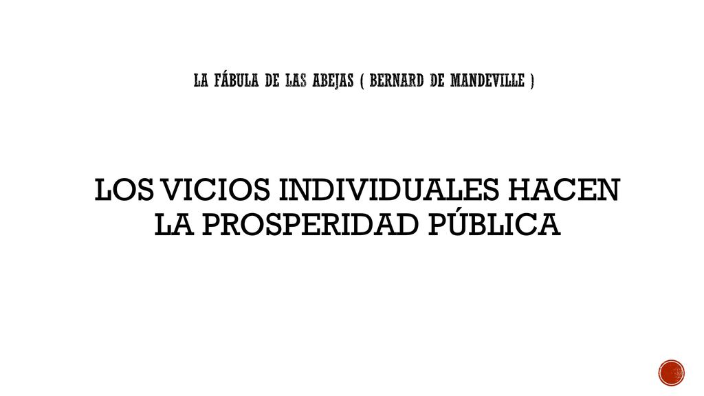 la fábula de las abejas ( Bernard de Mandeville )