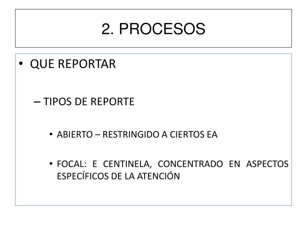 2. PROCESOS QUE REPORTAR TIPOS DE REPORTE