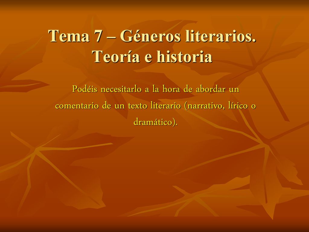 Tema 7 – Géneros literarios. Teoría e historia