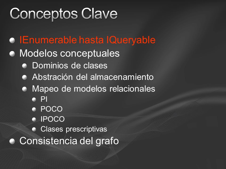 Conceptos Clave IEnumerable hasta IQueryable Modelos conceptuales