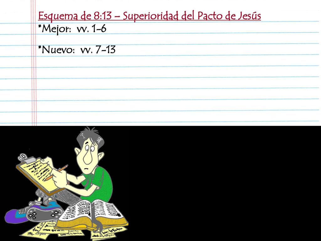 Esquema de 8:13 – Superioridad del Pacto de Jesús