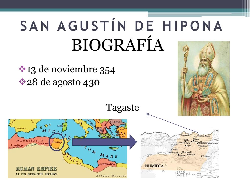 BIOGRAFÍA SAN AGUSTÍN DE HIPONA 13 de noviembre de agosto 430