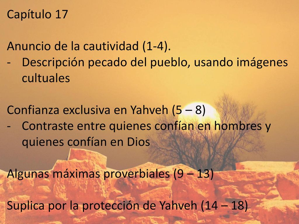 Capítulo 17 Anuncio de la cautividad (1-4). Descripción pecado del pueblo, usando imágenes cultuales.