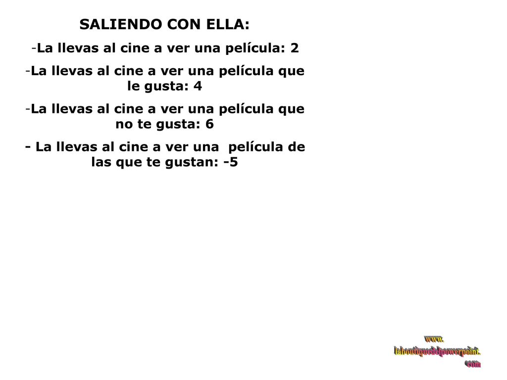SALIENDO CON ELLA: La llevas al cine a ver una película: 2