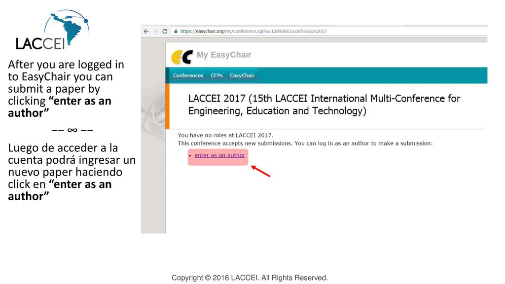 After you are logged in to EasyChair you can submit a paper by clicking enter as an author