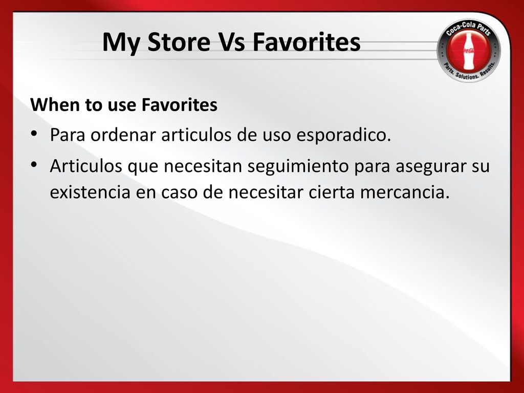 My Store Vs Favorites When to use Favorites