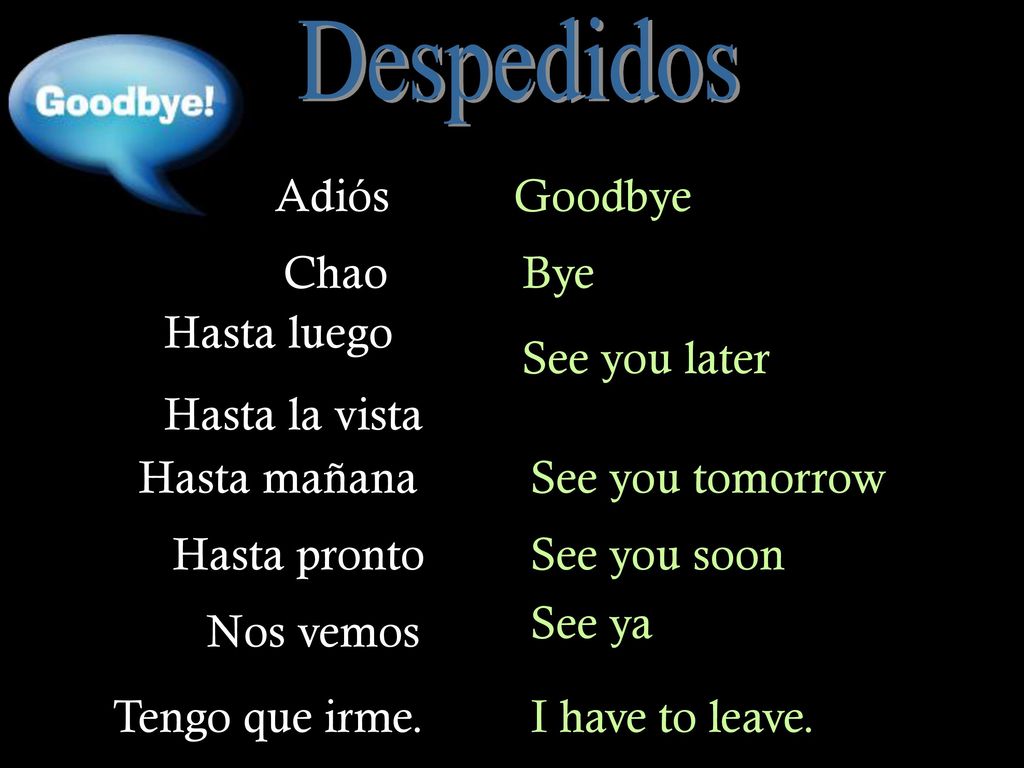 Despedidos Adiós Goodbye Chao Bye Hasta luego Hasta la vista
