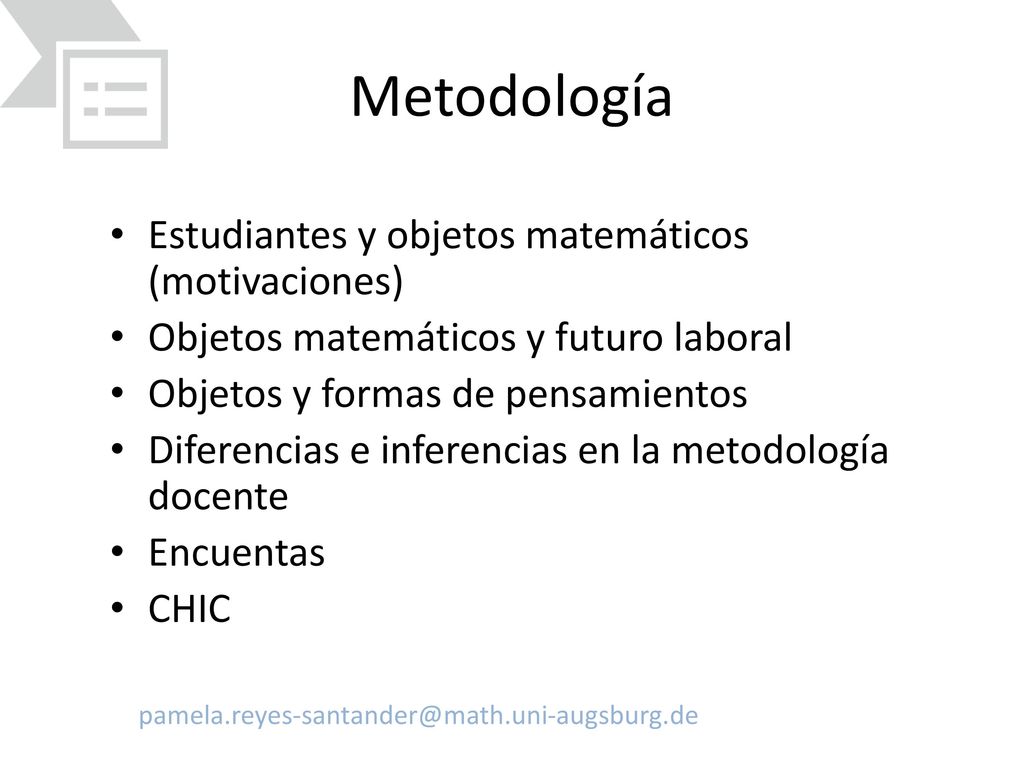 Metodología Estudiantes y objetos matemáticos (motivaciones)