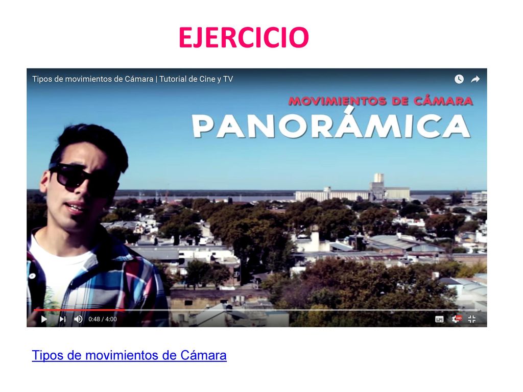 EJERCICIO Tipos de movimientos de Cámara