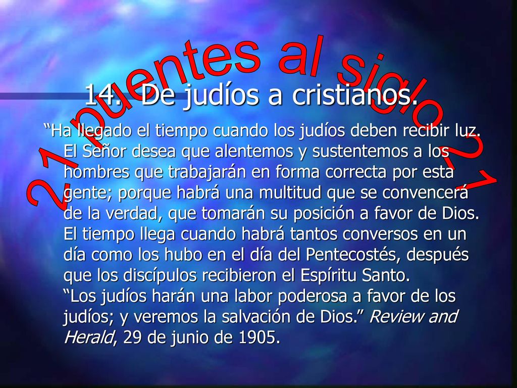 14. De judíos a cristianos. 21 puentes al siglo 21