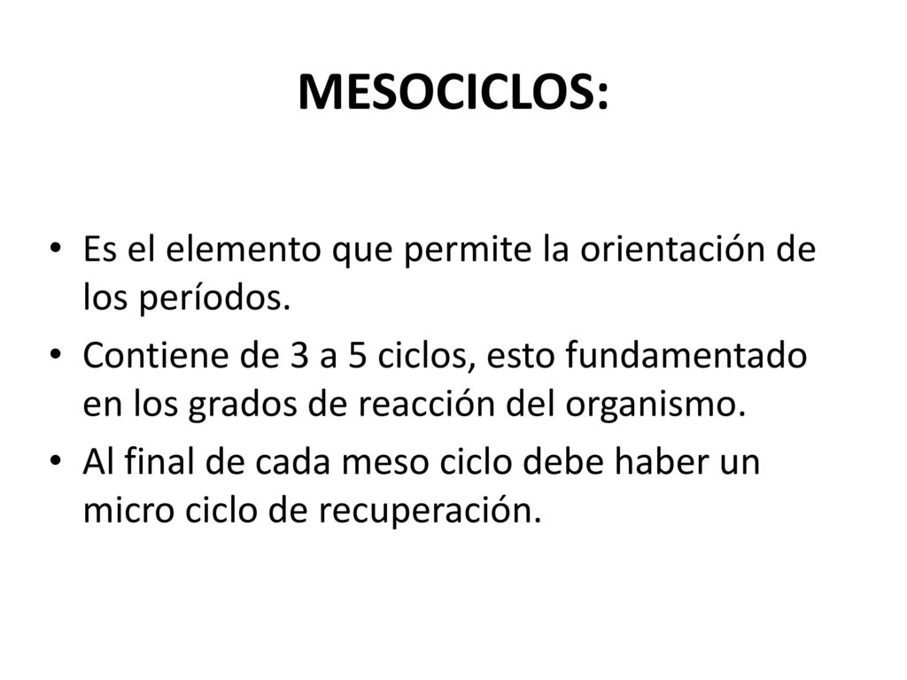 MESOCICLOS: Es el elemento que permite la orientación de los períodos.