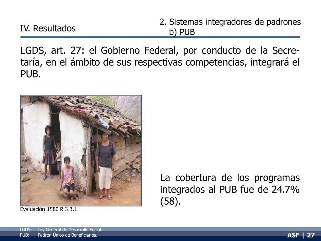 La cobertura de los programas integrados al PUB fue de 24.7% (58).