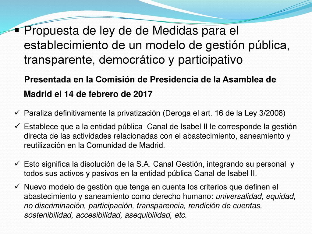 Presentada en la Comisión de Presidencia de la Asamblea de