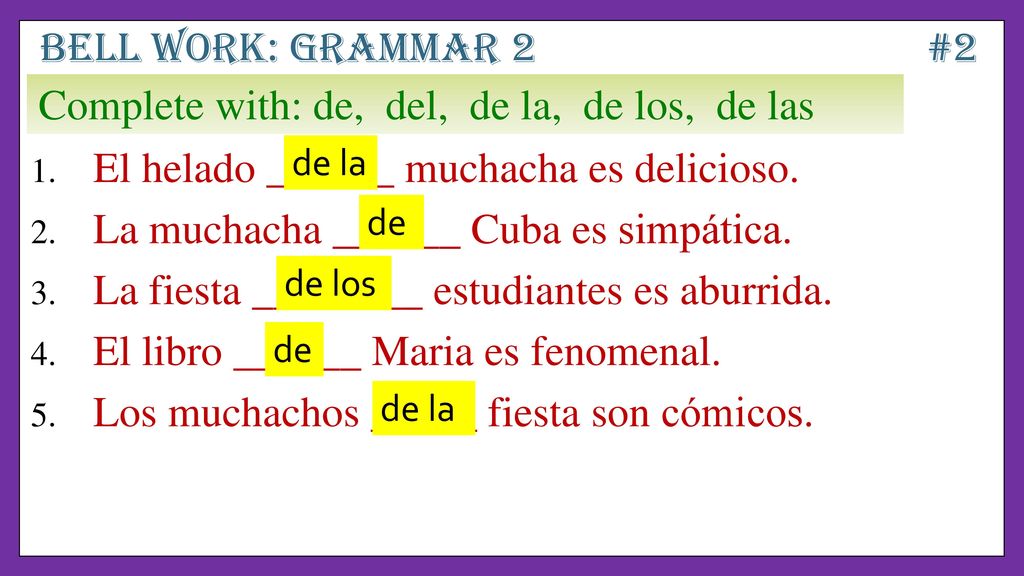 Complete with: de, del, de la, de los, de las