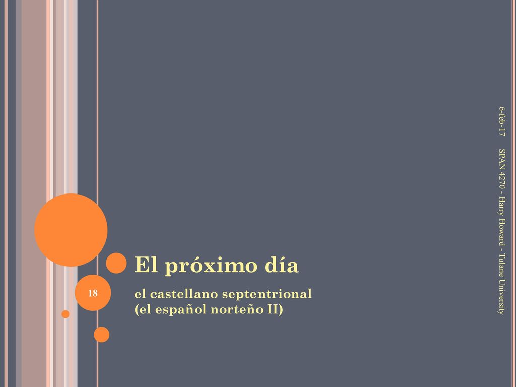 El próximo día el castellano septentrional (el español norteño II)