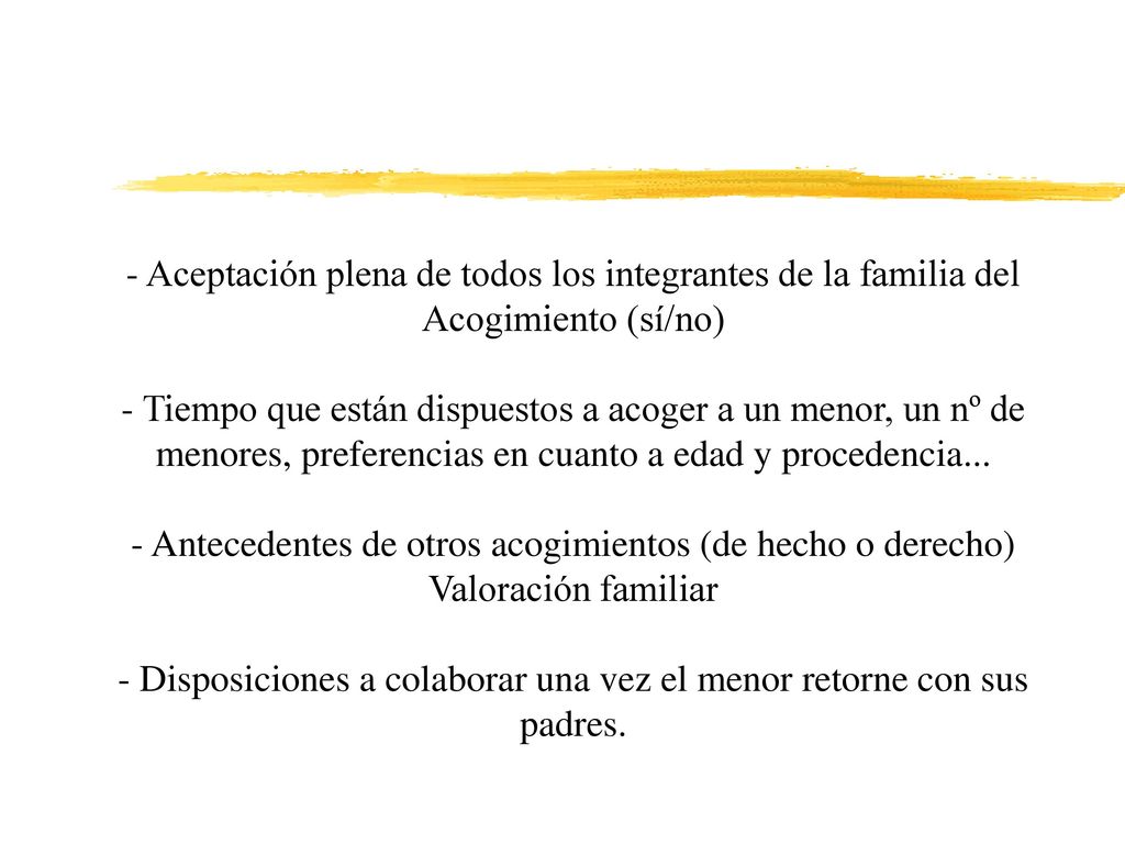 - Disposiciones a colaborar una vez el menor retorne con sus padres.