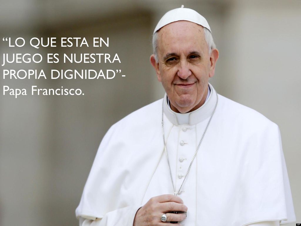 LO QUE ESTA EN JUEGO ES NUESTRA PROPIA DIGNIDAD -