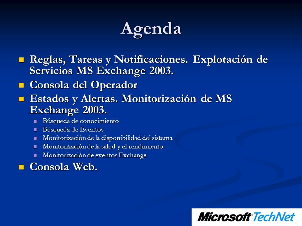 Agenda Reglas, Tareas y Notificaciones. Explotación de Servicios MS Exchange Consola del Operador.