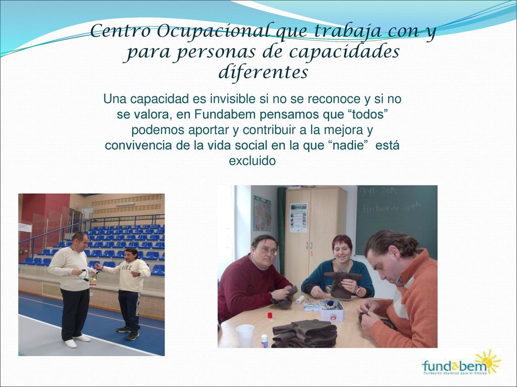 Centro Ocupacional que trabaja con y para personas de capacidades diferentes