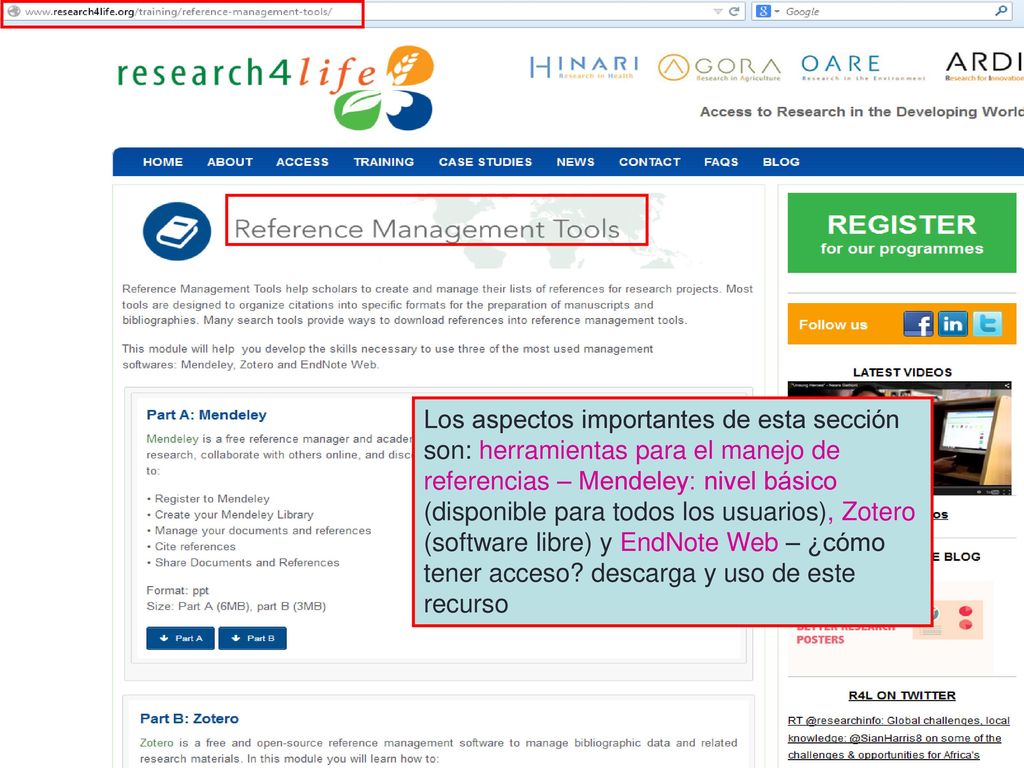 Los aspectos importantes de esta sección son: herramientas para el manejo de referencias – Mendeley: nivel básico (disponible para todos los usuarios), Zotero (software libre) y EndNote Web – ¿cómo tener acceso descarga y uso de este recurso