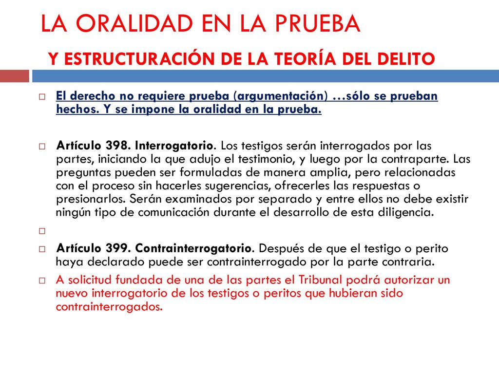 LA ORALIDAD EN LA PRUEBA Y ESTRUCTURACIÓN DE LA TEORÍA DEL DELITO