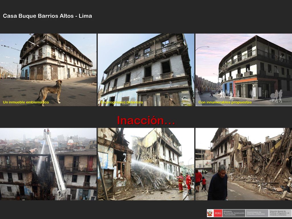 Inacción… Casa Buque Barrios Altos - Lima Un inmueble emblemático