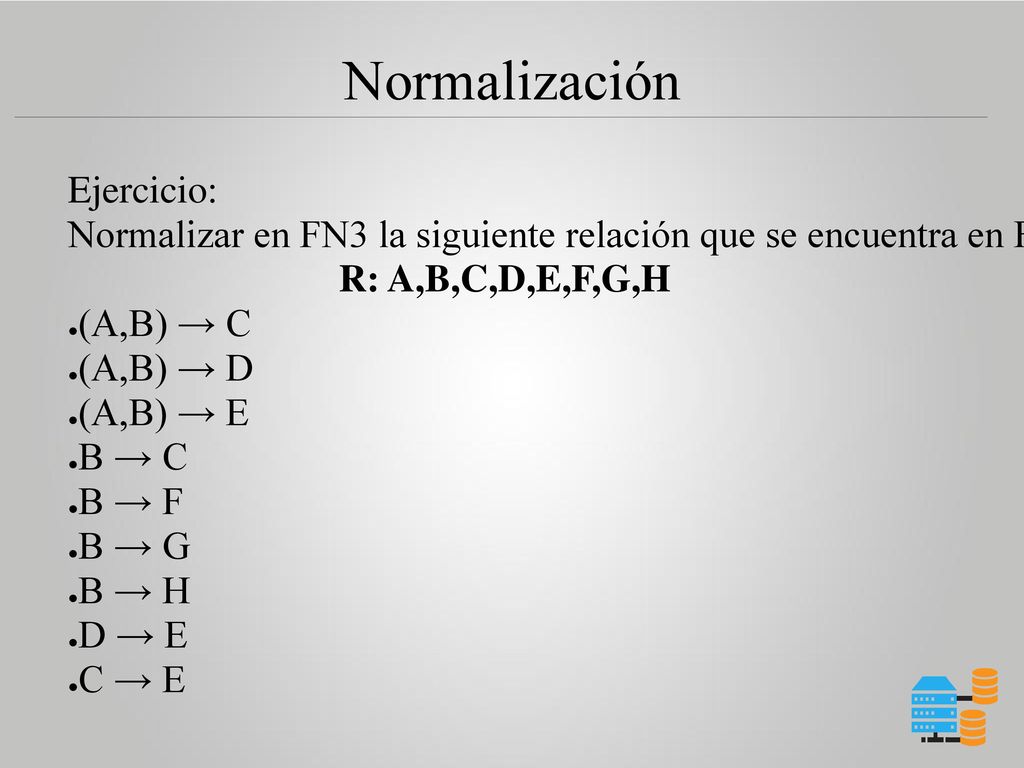 Normalización Ejercicio: