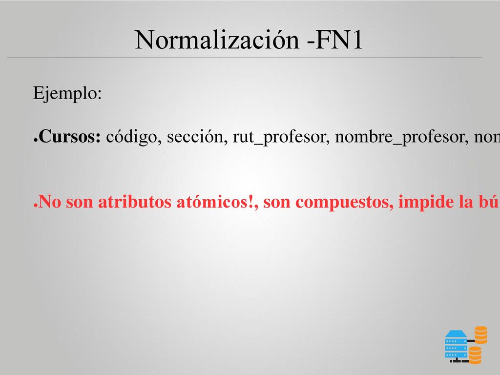 Normalización -FN1 Ejemplo:
