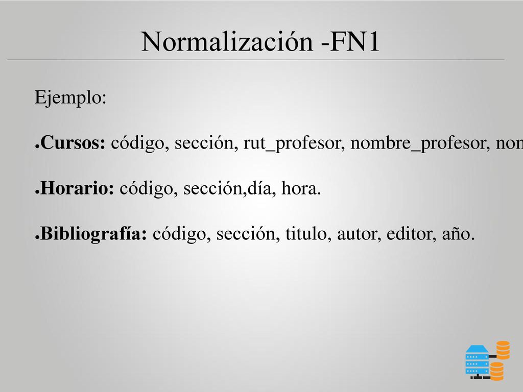 Normalización -FN1 Ejemplo: