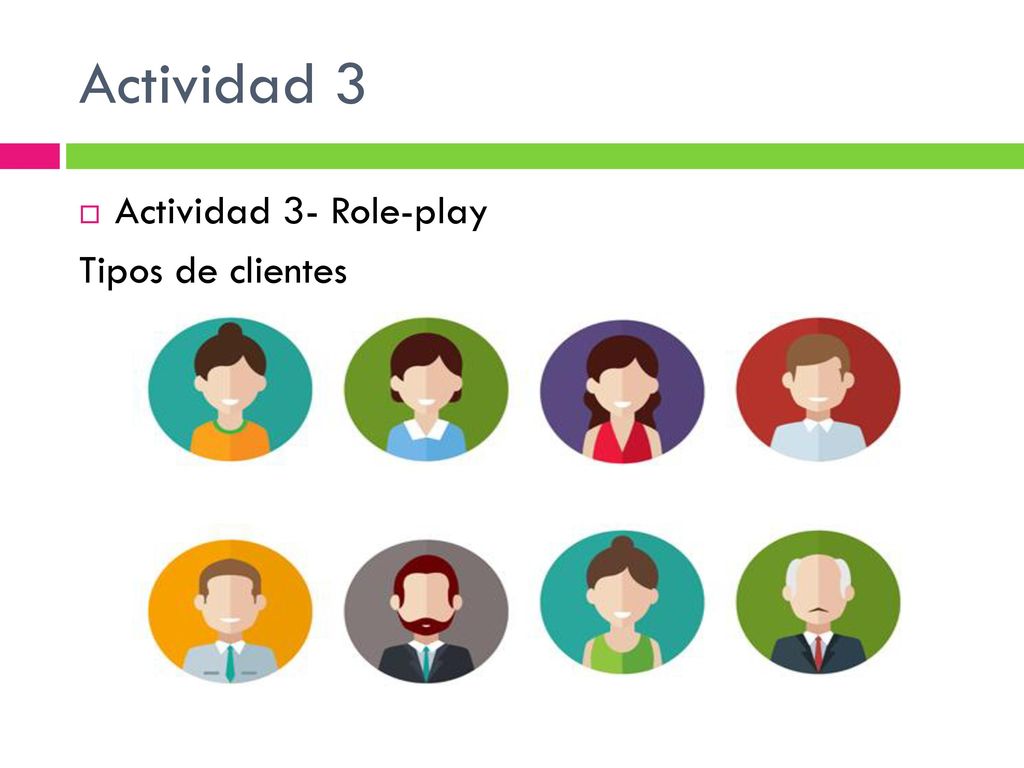 Actividad 3 Actividad 3- Role-play Tipos de clientes