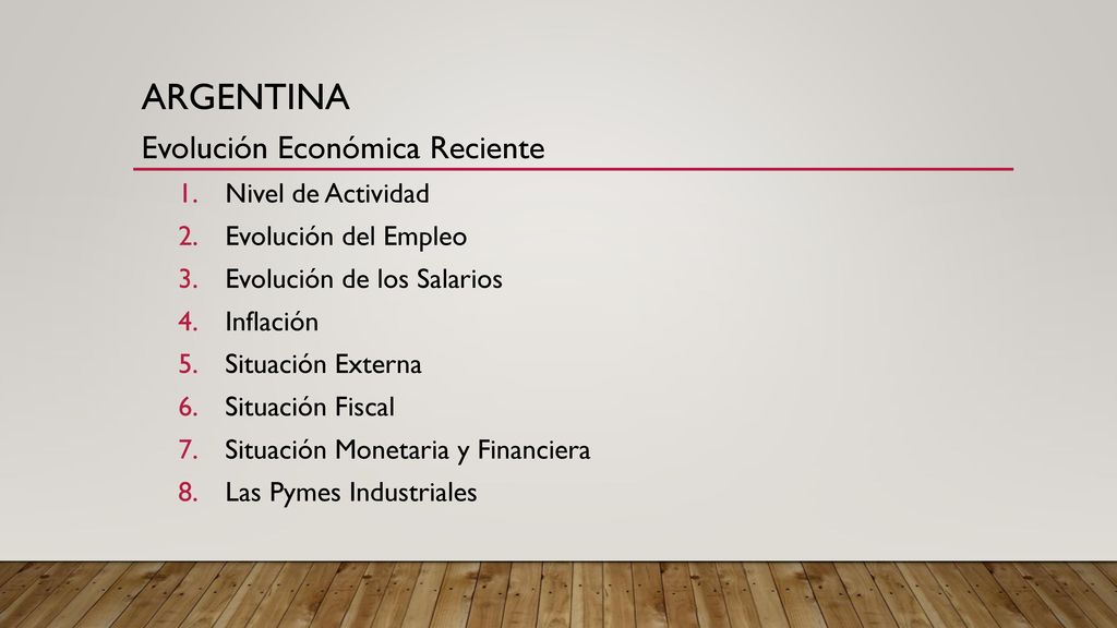 ARGENTINA Evolución Económica Reciente Nivel de Actividad