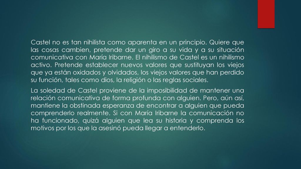 Castel no es tan nihilista como aparenta en un principio