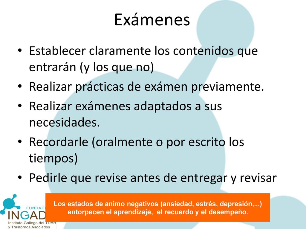 Exámenes Establecer claramente los contenidos que entrarán (y los que no) Realizar prácticas de exámen previamente.