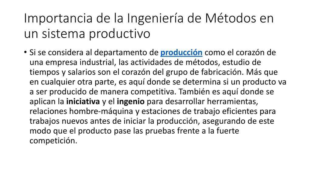 Importancia de la Ingeniería de Métodos en un sistema productivo