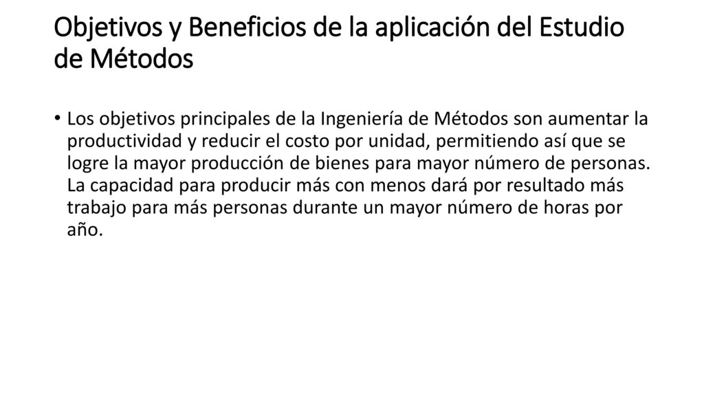 Objetivos y Beneficios de la aplicación del Estudio de Métodos