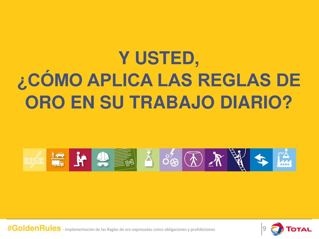 ¿CÓMO APLICA LAS REGLAS DE ORO EN SU TRABAJO DIARIO