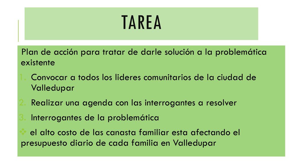tarea Plan de acción para tratar de darle solución a la problemática existente.